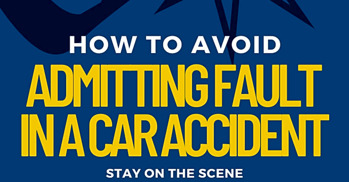 Is it better to admit fault in a car accident?